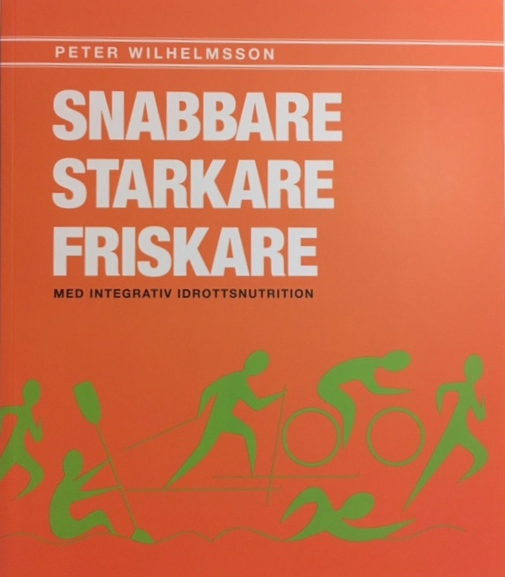 Snabbare, starkare, friskare av Peter Wilhelmsson